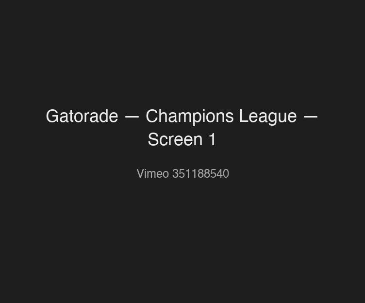 Gatorade — Champions League — Screen 1