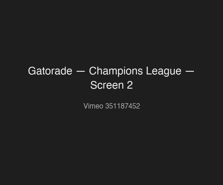 Gatorade — Champions League — Screen 2