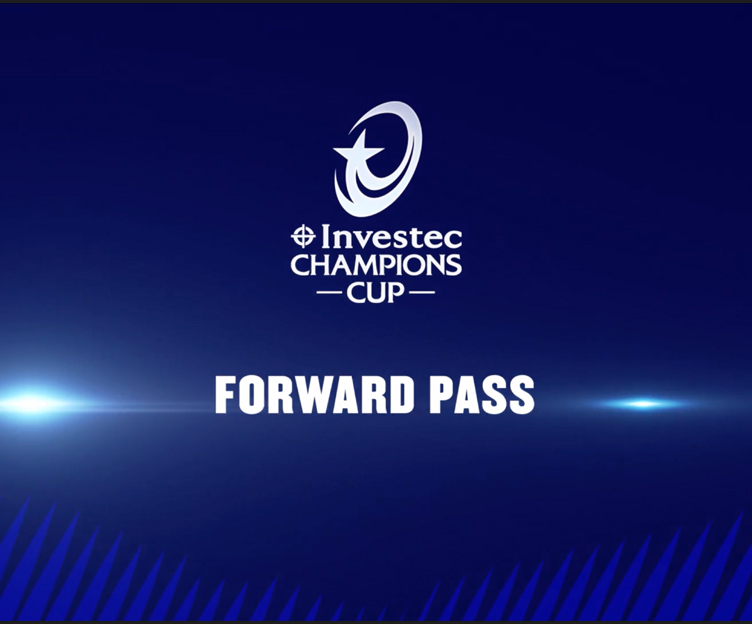 Investec Champions Cup — Forward Pass
